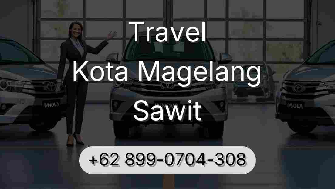 Travel Kota Magelang Sawit