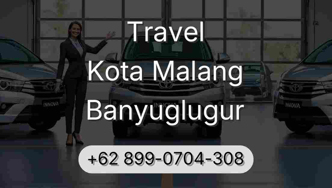 Travel Kota Malang Banyuglugur