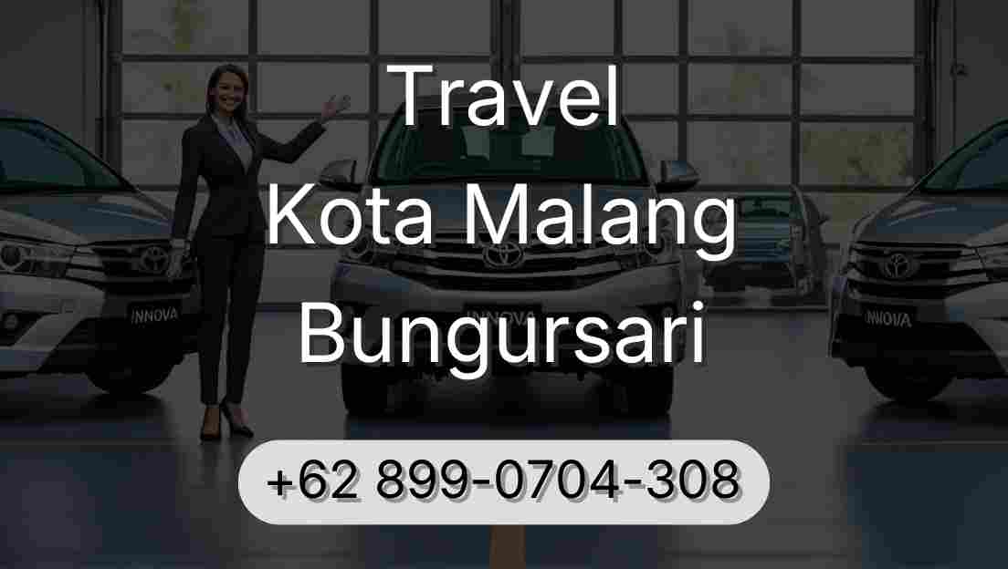 Travel Kota Malang Bungursari