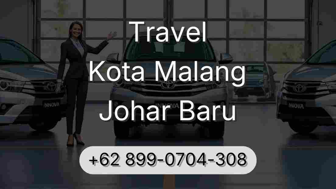 Travel Kota Malang Johar Baru
