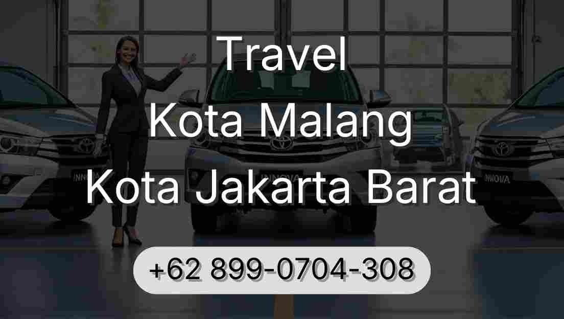 Travel Kota Malang Kota Jakarta Barat