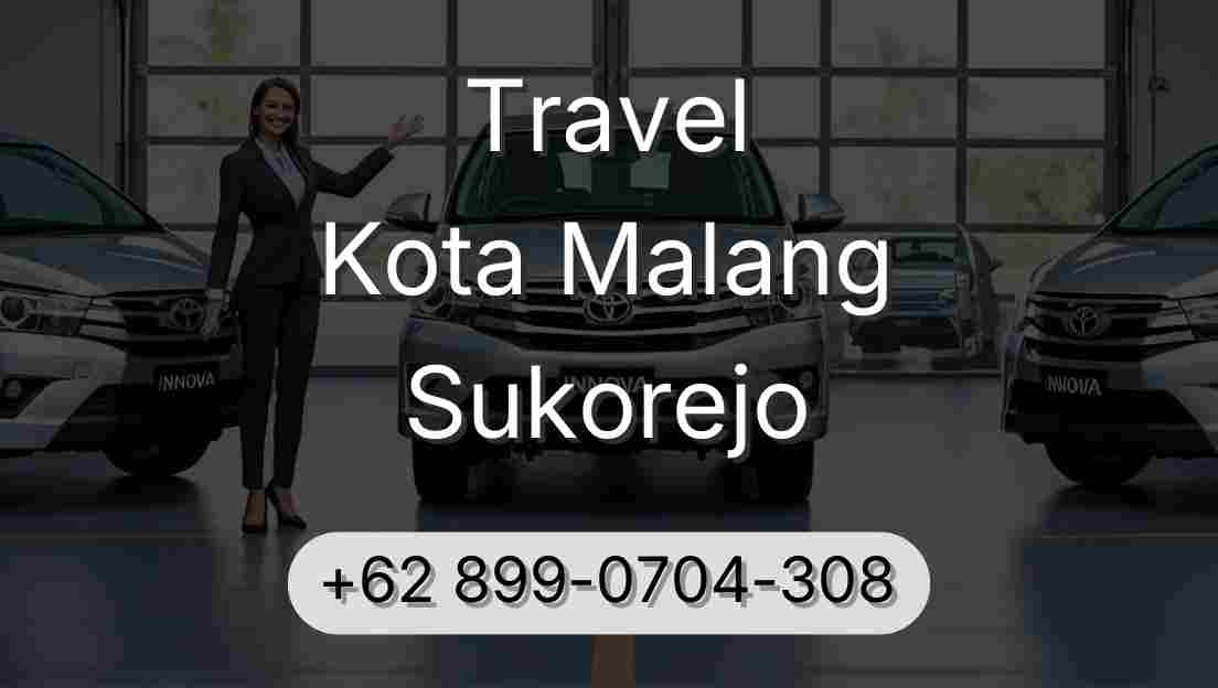 Travel Kota Malang Sukorejo
