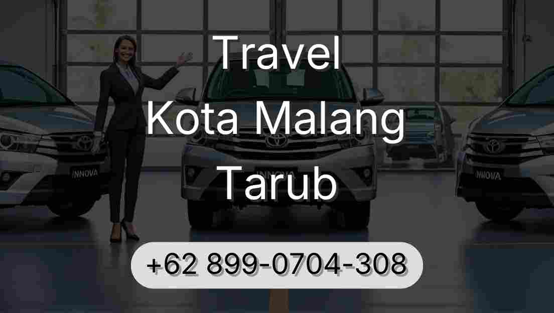 Travel Kota Malang Tarub