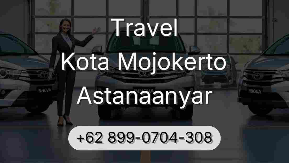 Travel Kota Mojokerto Astanaanyar