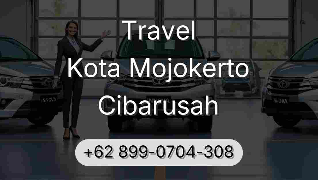 Travel Kota Mojokerto Cibarusah