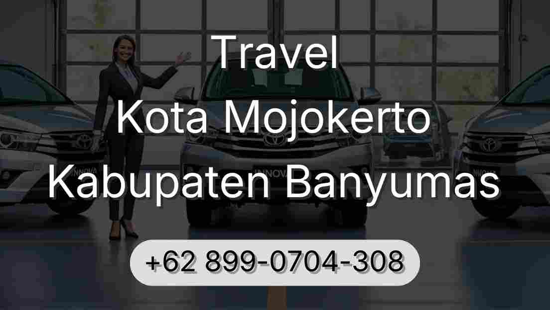 Travel Kota Mojokerto Kabupaten Banyumas