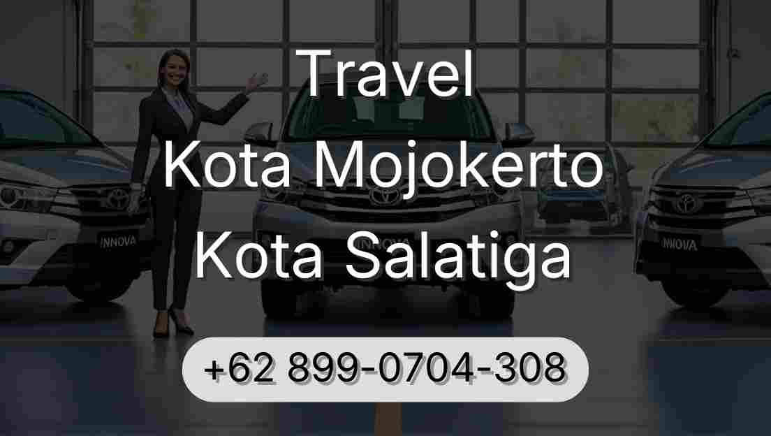 Travel Kota Mojokerto Kota Salatiga