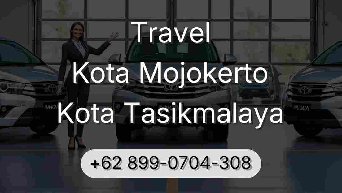 Travel Kota Mojokerto Kota Tasikmalaya