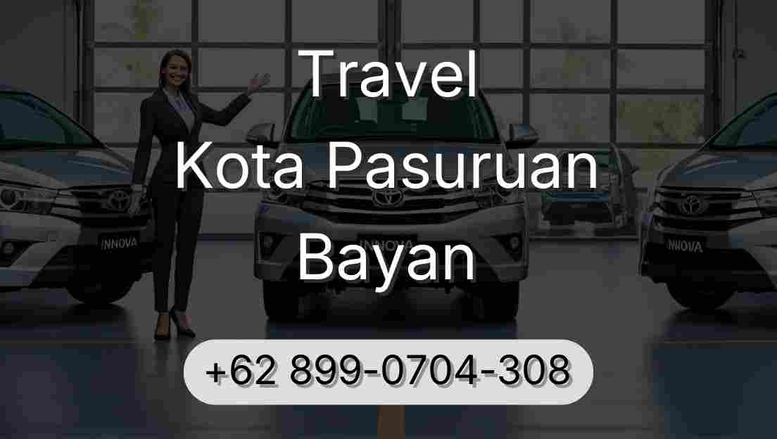Travel Kota Pasuruan Bayan