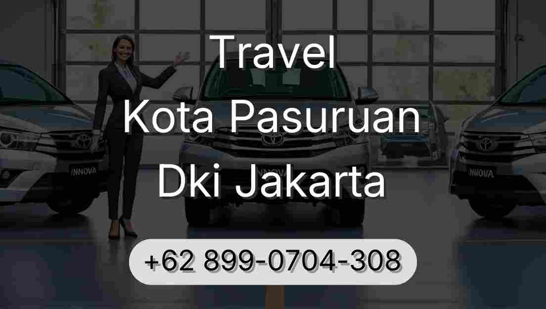 Travel Kota Pasuruan Dki Jakarta