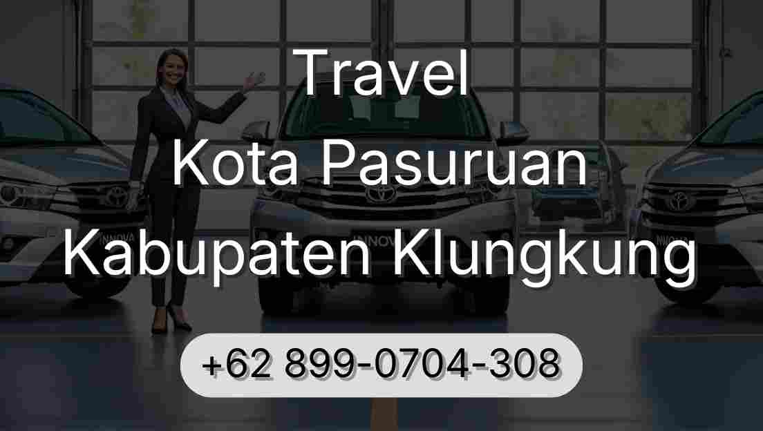 Travel Kota Pasuruan Kabupaten Klungkung