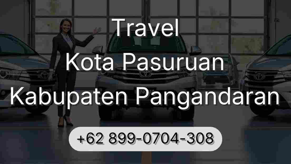 Travel Kota Pasuruan Kabupaten Pangandaran