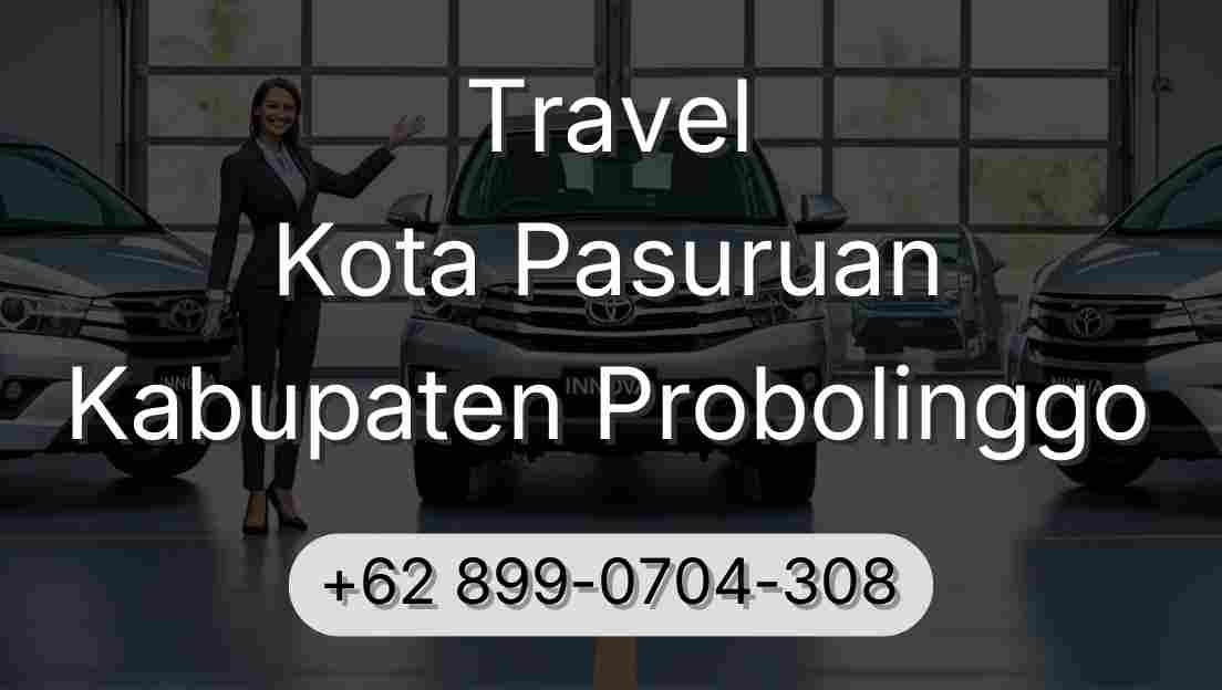 Travel Kota Pasuruan Kabupaten Probolinggo