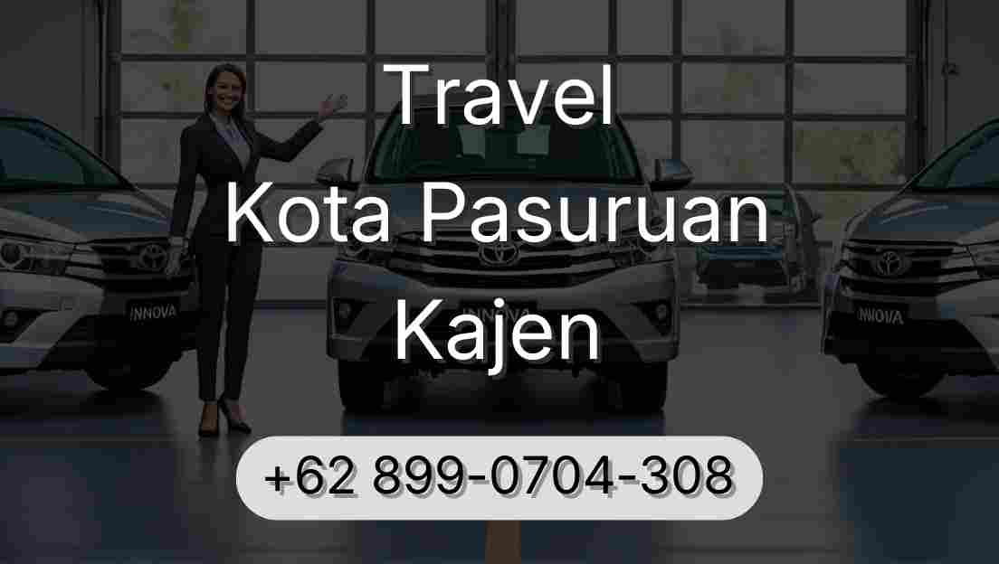 Travel Kota Pasuruan Kajen