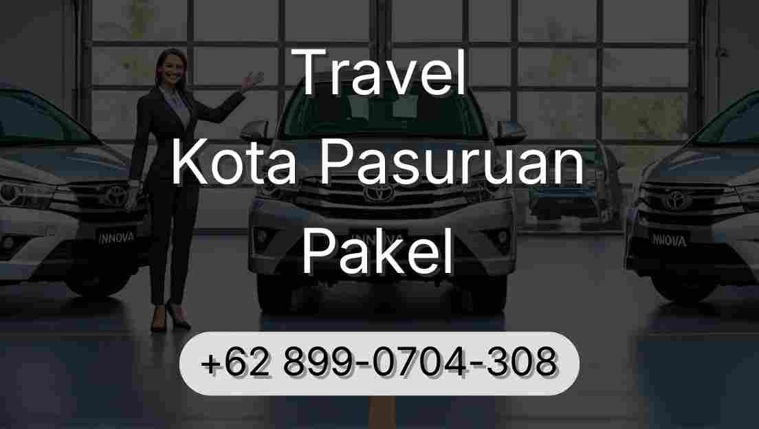 Travel Kota Pasuruan Pakel
