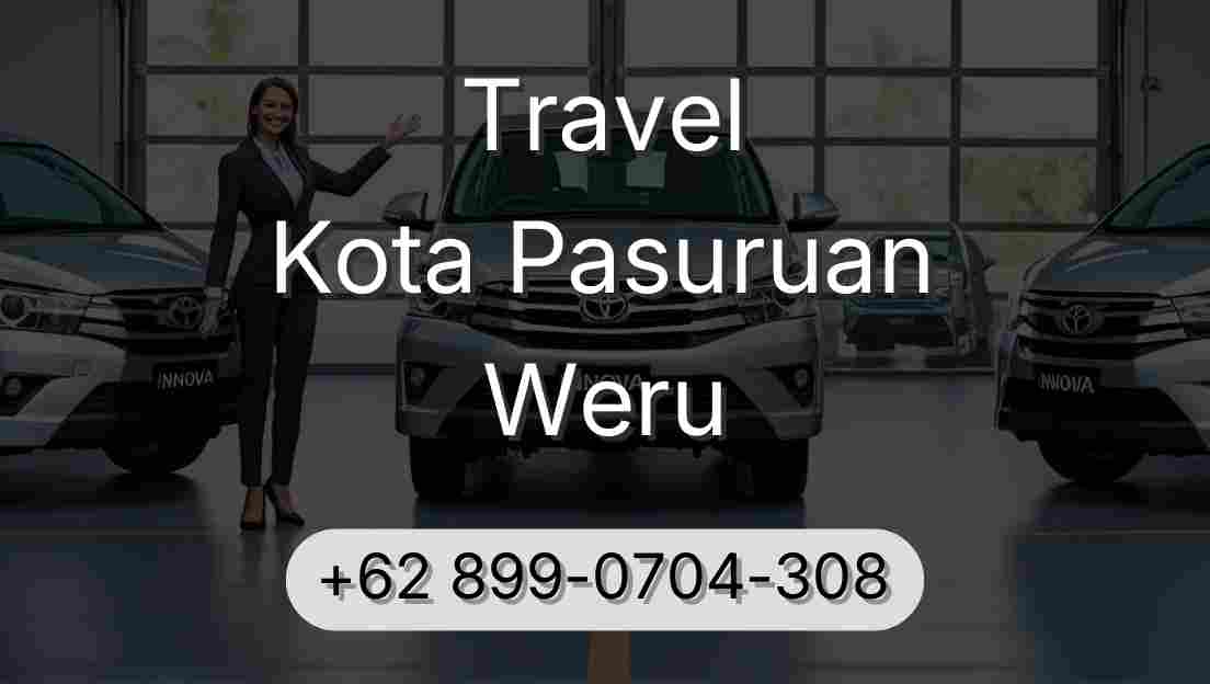 Travel Kota Pasuruan Weru