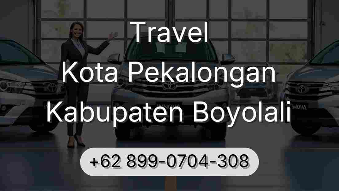 Travel Kota Pekalongan Kabupaten Boyolali