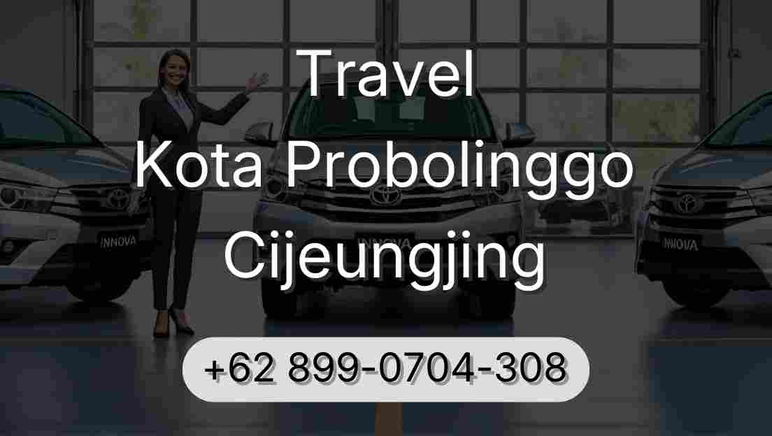 Travel Kota Probolinggo Cijeungjing