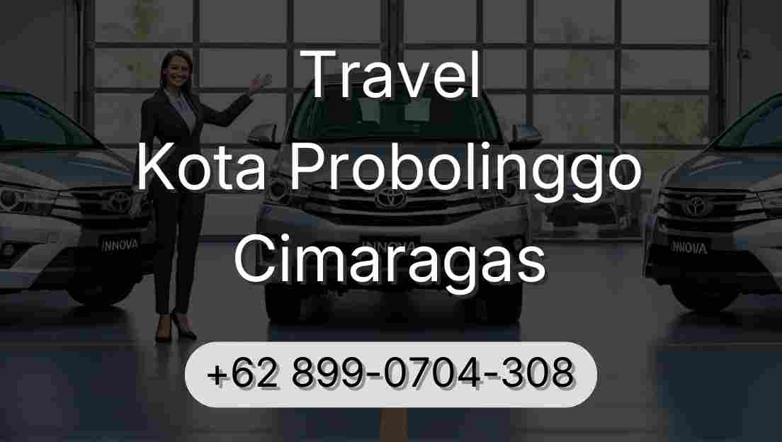 Travel Kota Probolinggo Cimaragas
