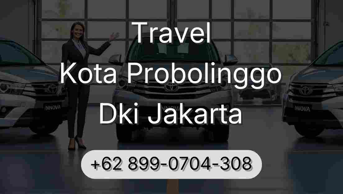 Travel Kota Probolinggo Dki Jakarta