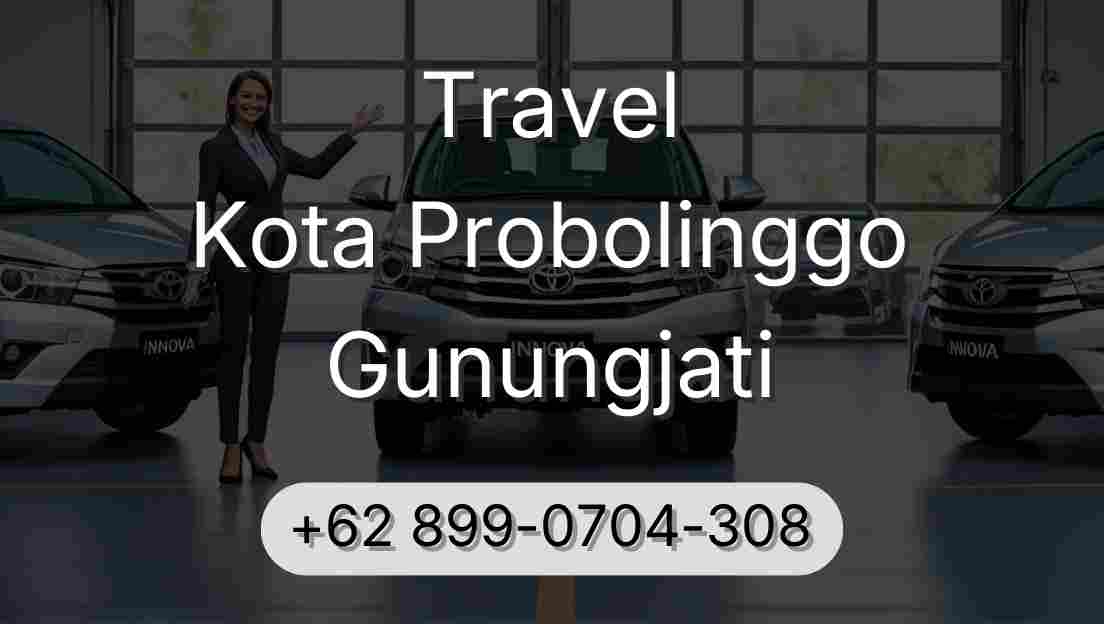 Travel Kota Probolinggo Gunungjati