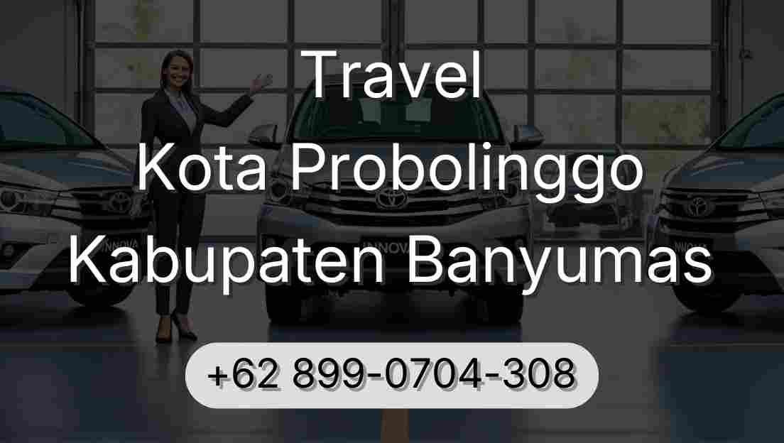 Travel Kota Probolinggo Kabupaten Banyumas