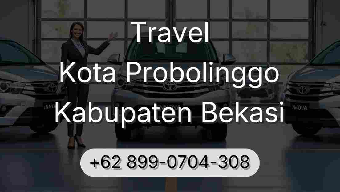 Travel Kota Probolinggo Kabupaten Bekasi