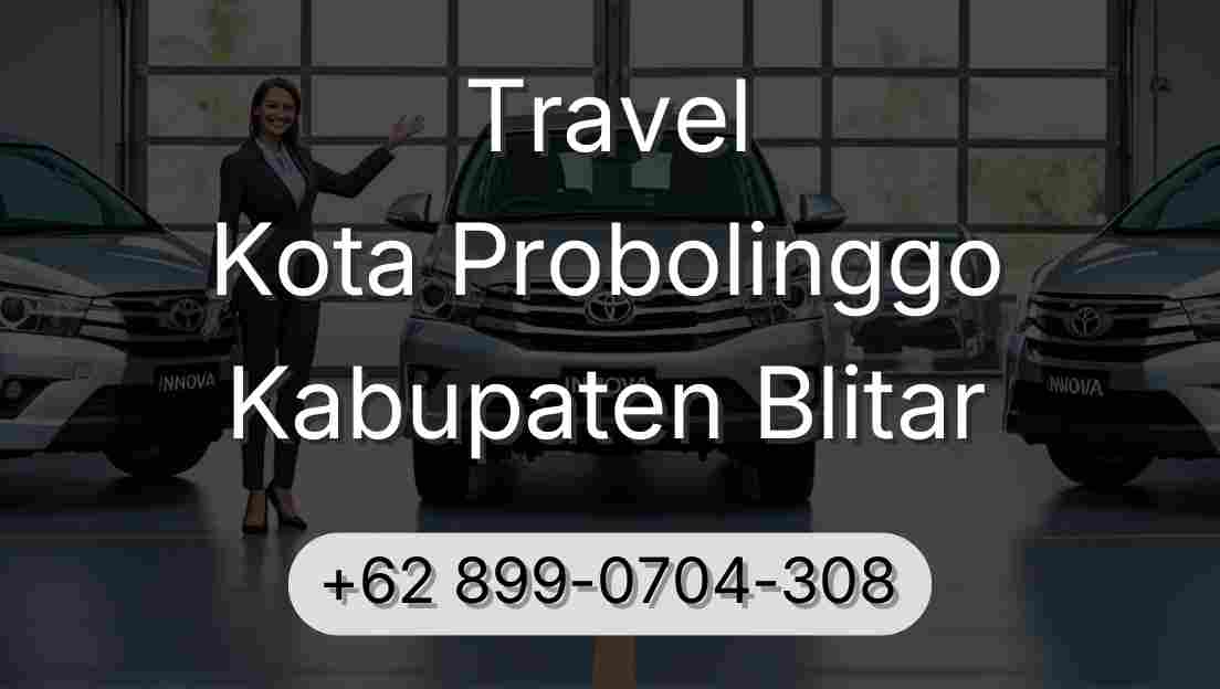 Travel Kota Probolinggo Kabupaten Blitar
