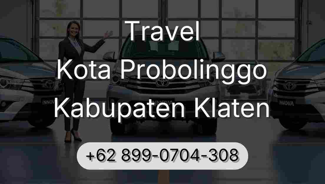 Travel Kota Probolinggo Kabupaten Klaten