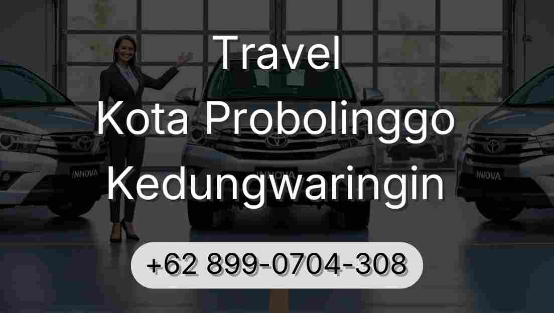 Travel Kota Probolinggo Kedungwaringin