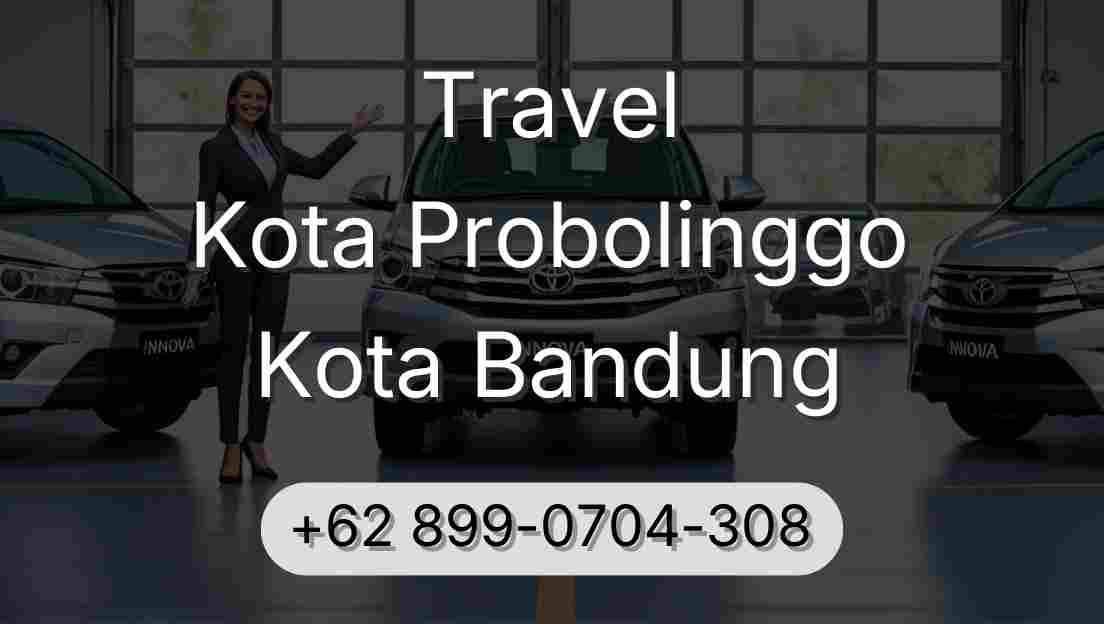 Travel Kota Probolinggo Kota Bandung