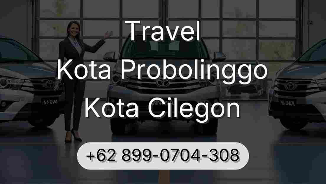 Travel Kota Probolinggo Kota Cilegon
