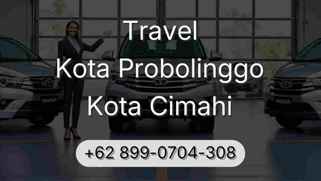 Travel Kota Probolinggo Kota Cimahi