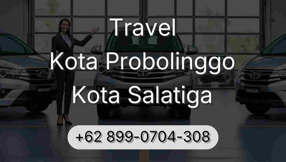 Travel Kota Probolinggo Kota Salatiga