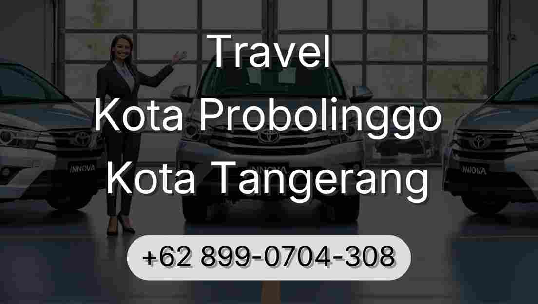 Travel Kota Probolinggo Kota Tangerang