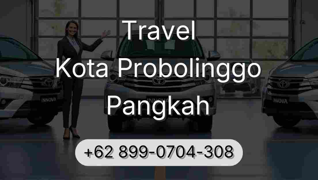 Travel Kota Probolinggo Pangkah