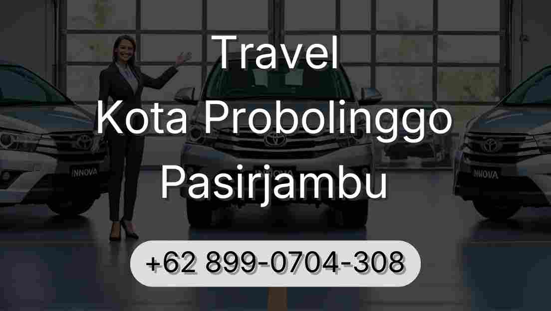 Travel Kota Probolinggo Pasirjambu