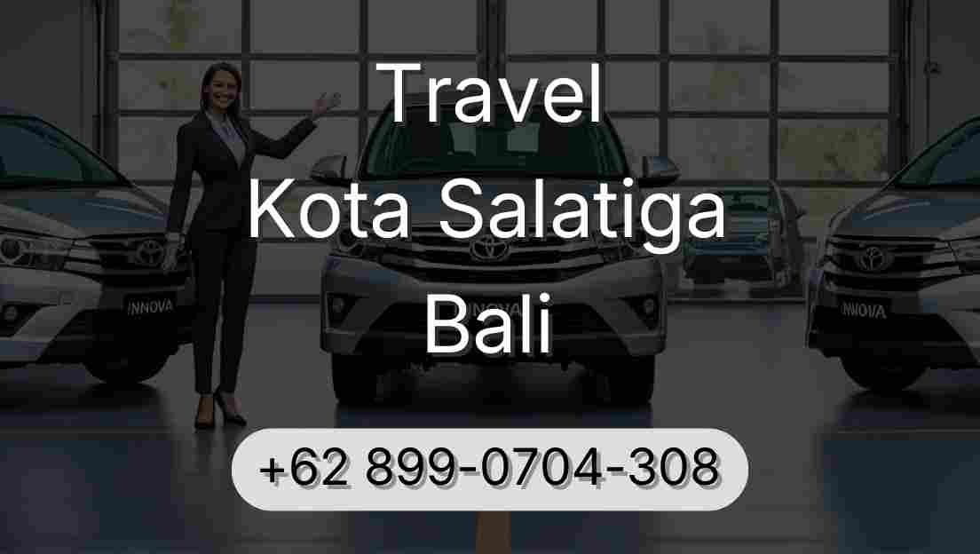 Travel Kota Salatiga Bali