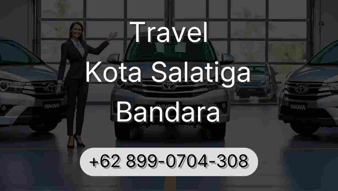 Travel Kota Salatiga Bandara