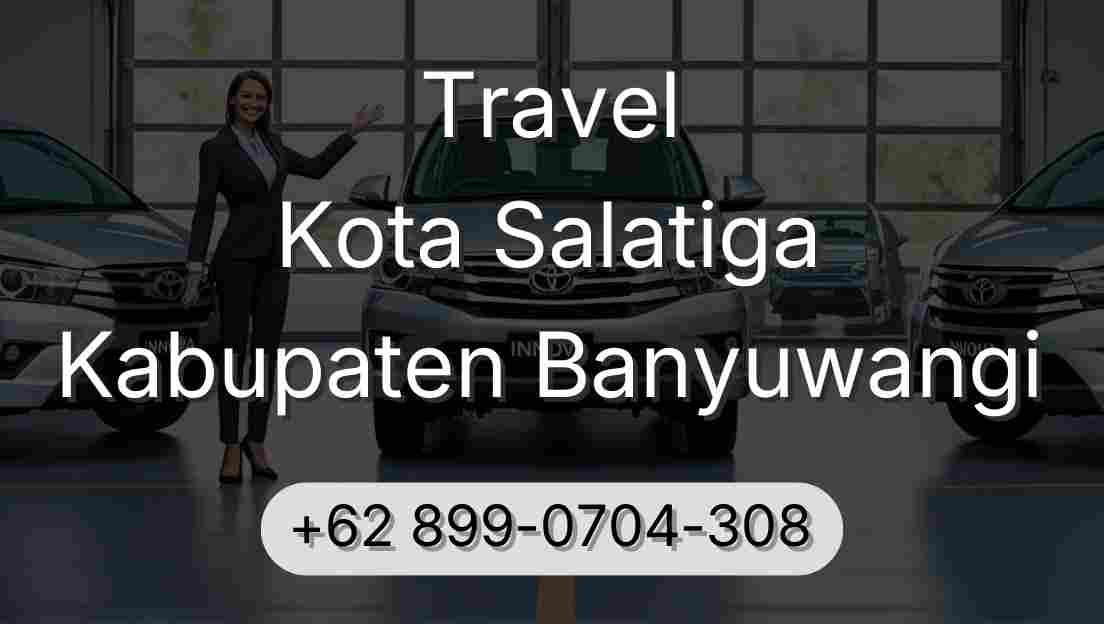 Travel Kota Salatiga Kabupaten Banyuwangi