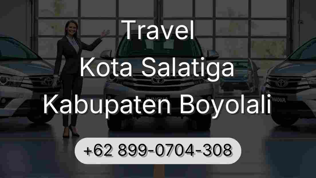Travel Kota Salatiga Kabupaten Boyolali