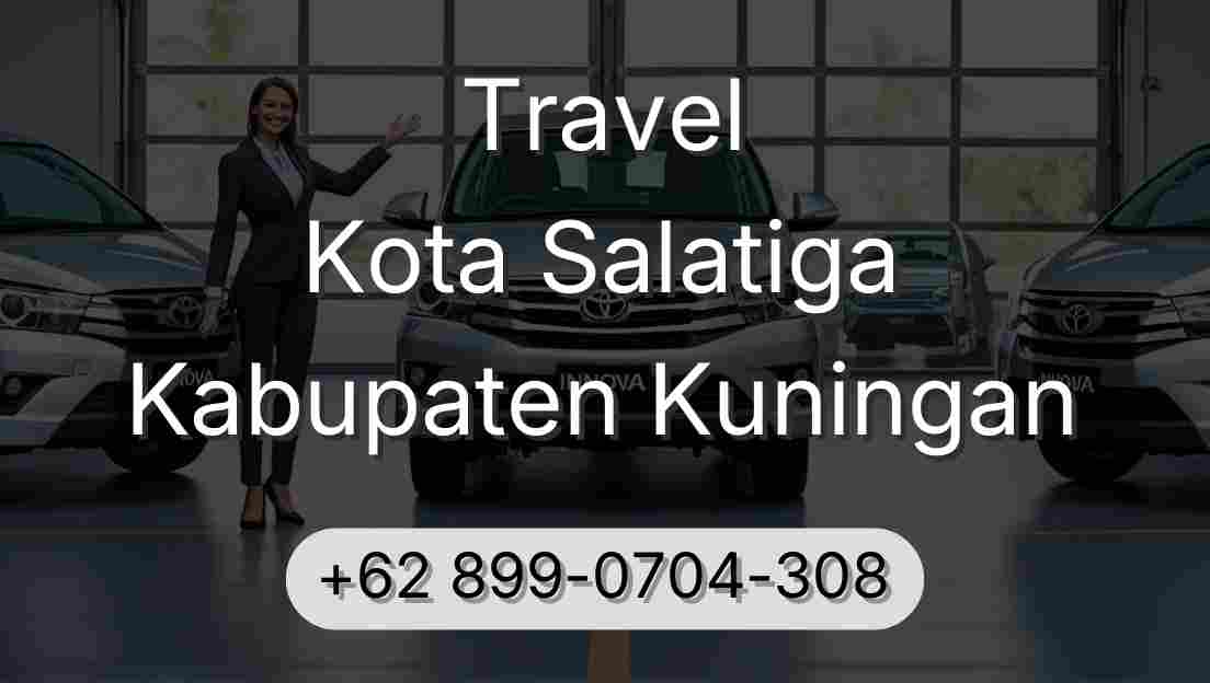 Travel Kota Salatiga Kabupaten Kuningan
