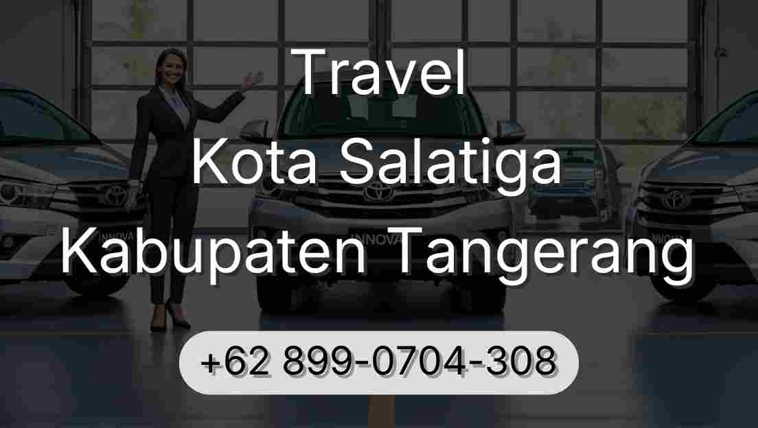 Travel Kota Salatiga Kabupaten Tangerang