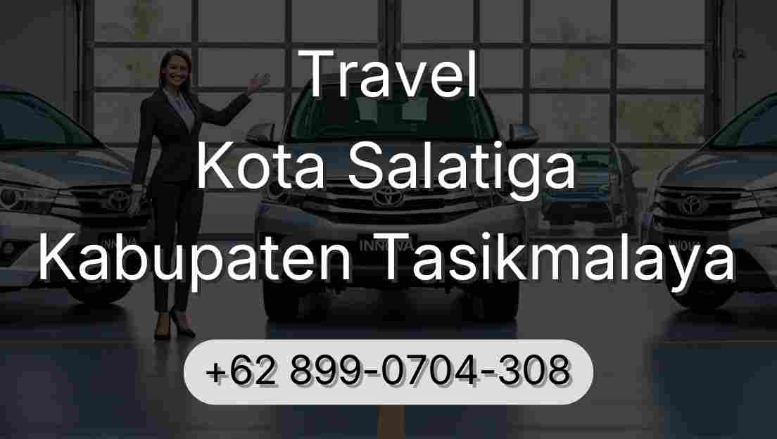 Travel Kota Salatiga Kabupaten Tasikmalaya