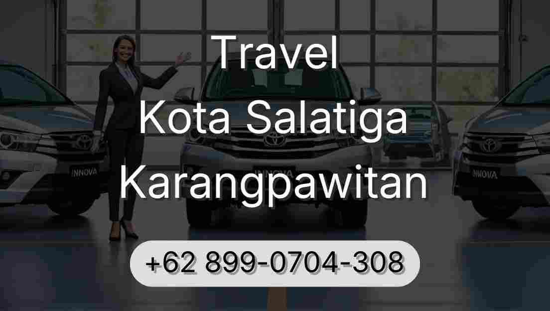 Travel Kota Salatiga Karangpawitan