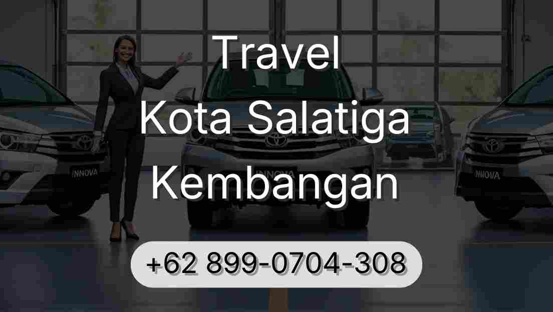 Travel Kota Salatiga Kembangan