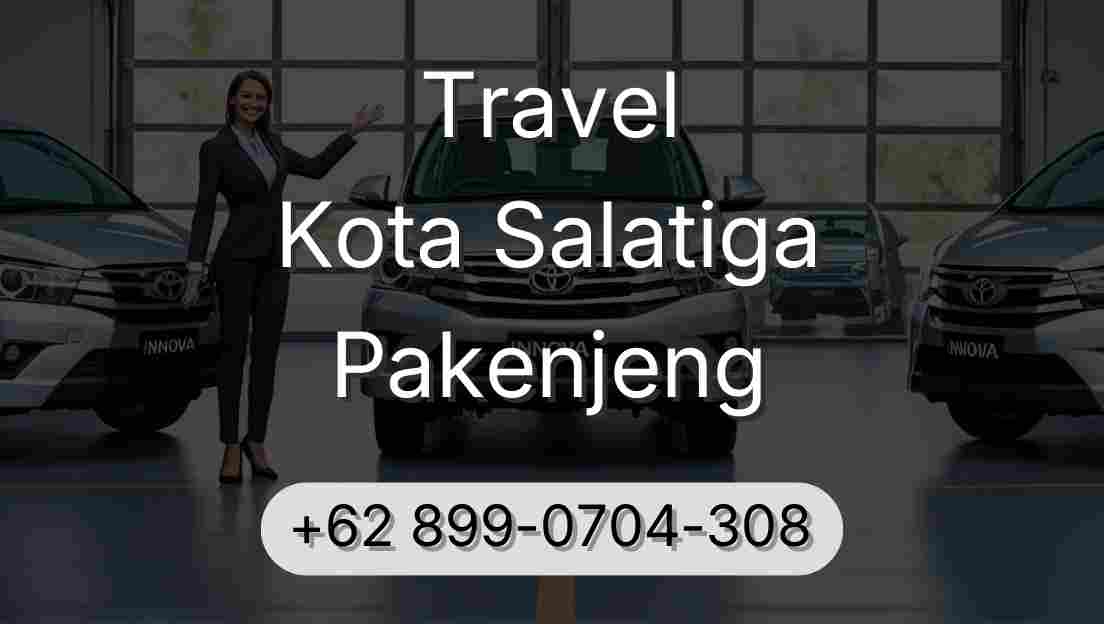 Travel Kota Salatiga Pakenjeng