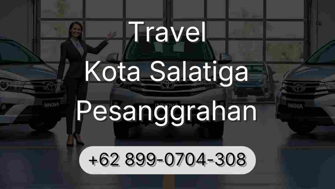 Travel Kota Salatiga Pesanggrahan