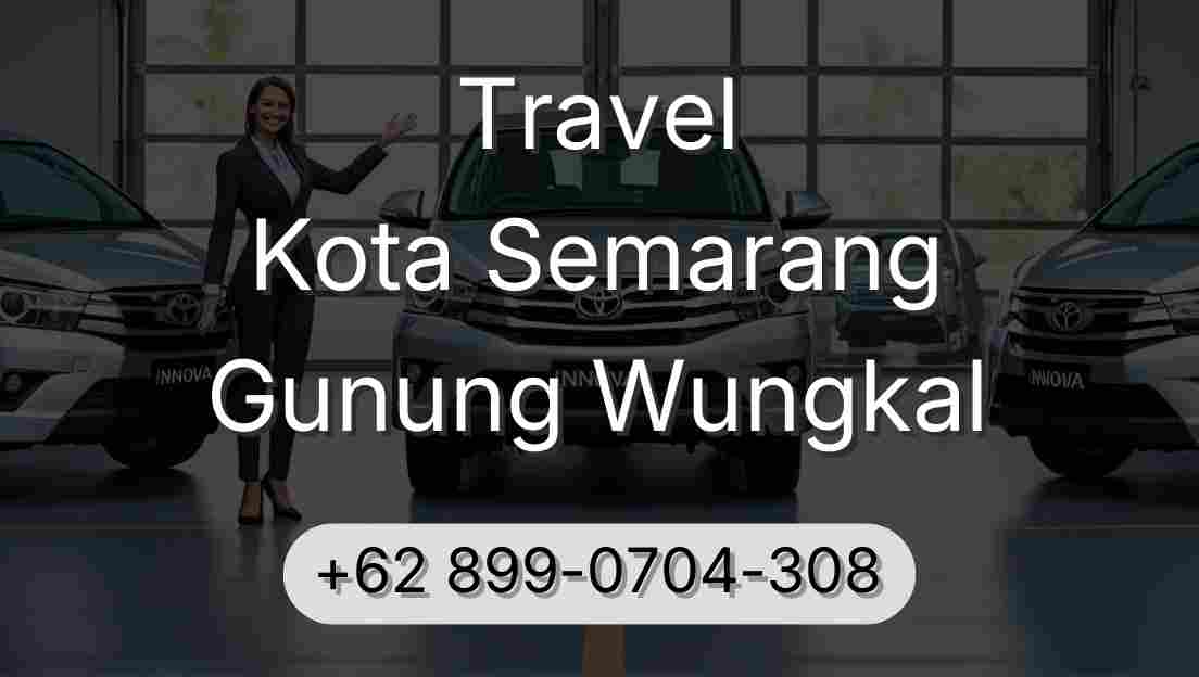 Travel Kota Semarang Gunung Wungkal