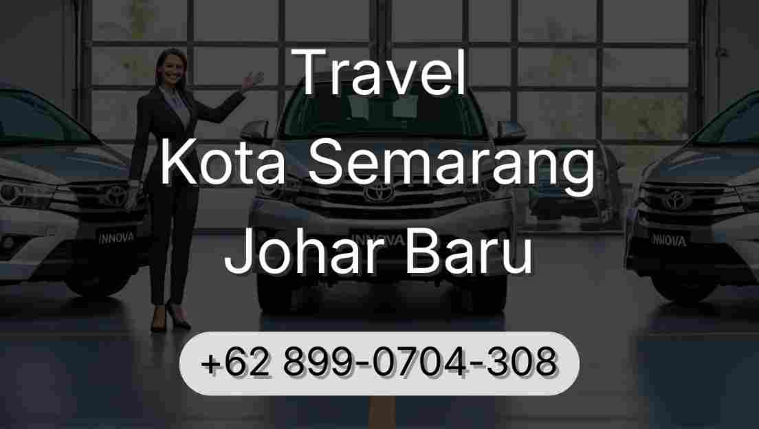 Travel Kota Semarang Johar Baru